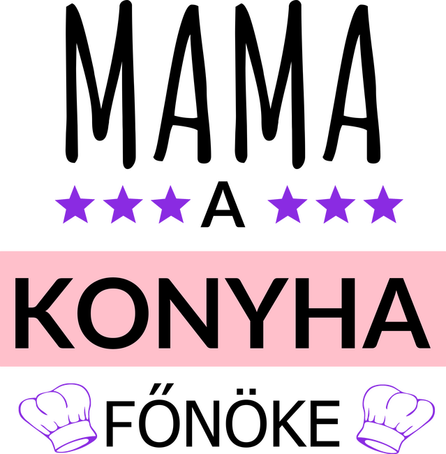 Mama a konyha főnöke