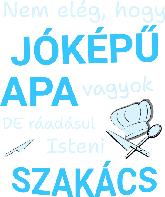 Apa - Jóképű Szakács
