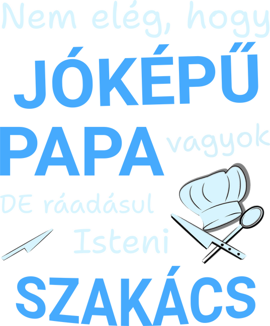 Jóképű Szakács Papa