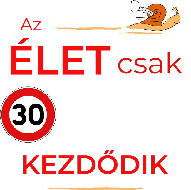 Az élet csak 30 felett kezdődik