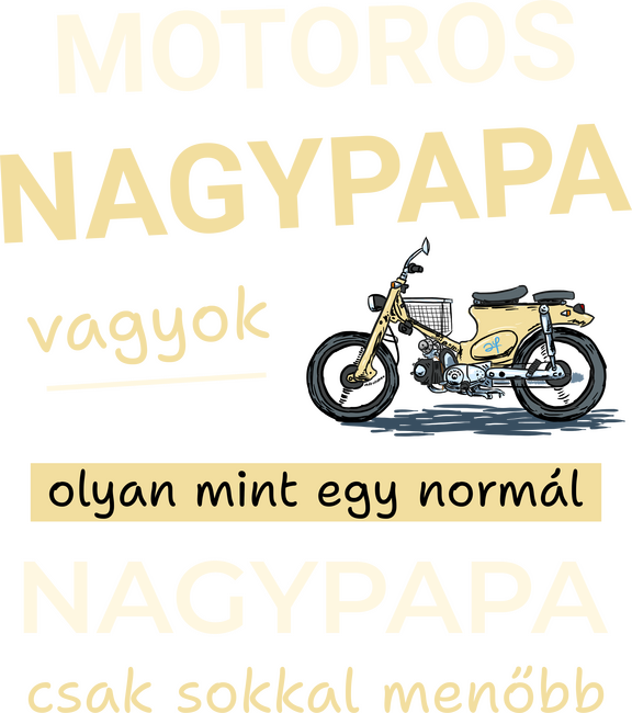 Motoros Nagypapa Vagyok