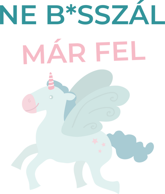 Ne b*sszál már fel